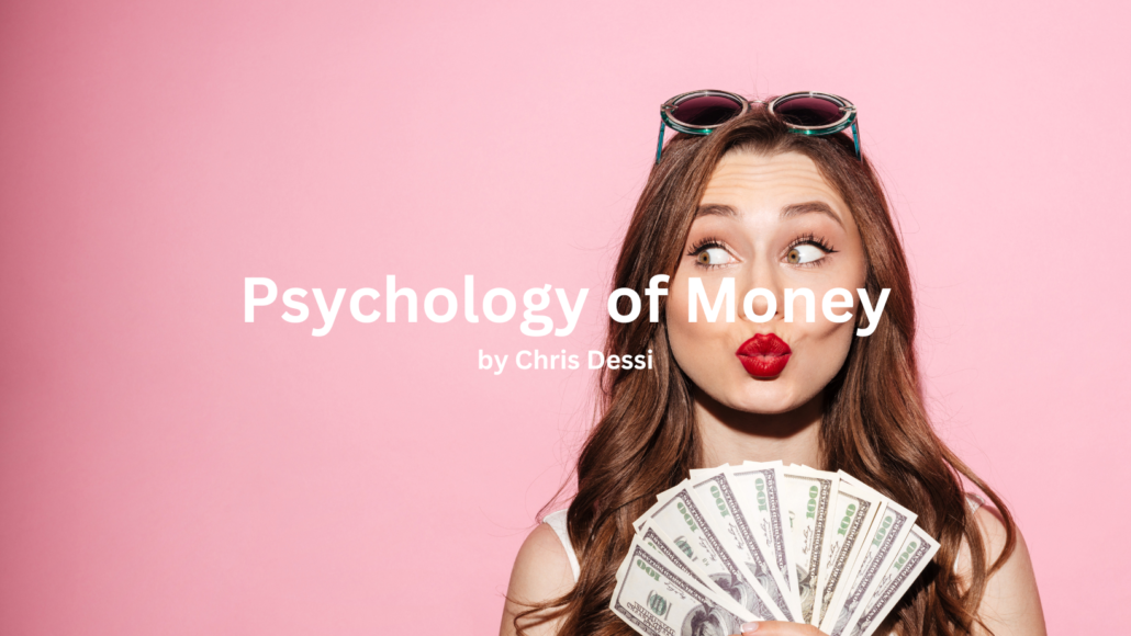 The Psychology of Money: How it Actually Impacts Your Ability to Be Happy
